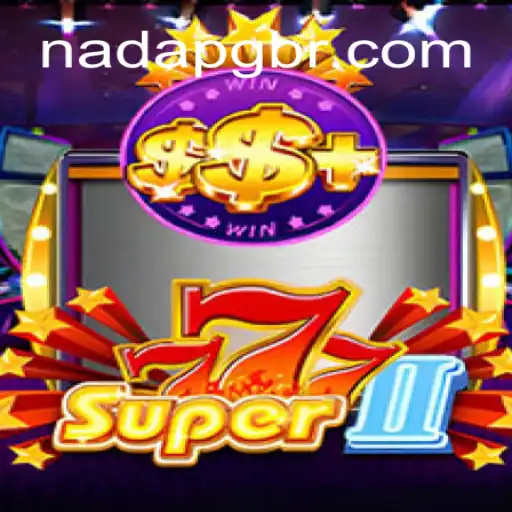 Exploring the Exciting World of Super777II: Discover Brazilian Online Gaming Excellence at NadaPG.com